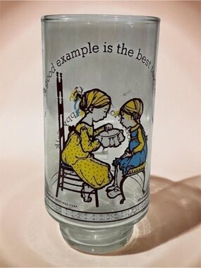 Vintage Holly Hobbie Drink Glass A Good Example is the Best Teacher